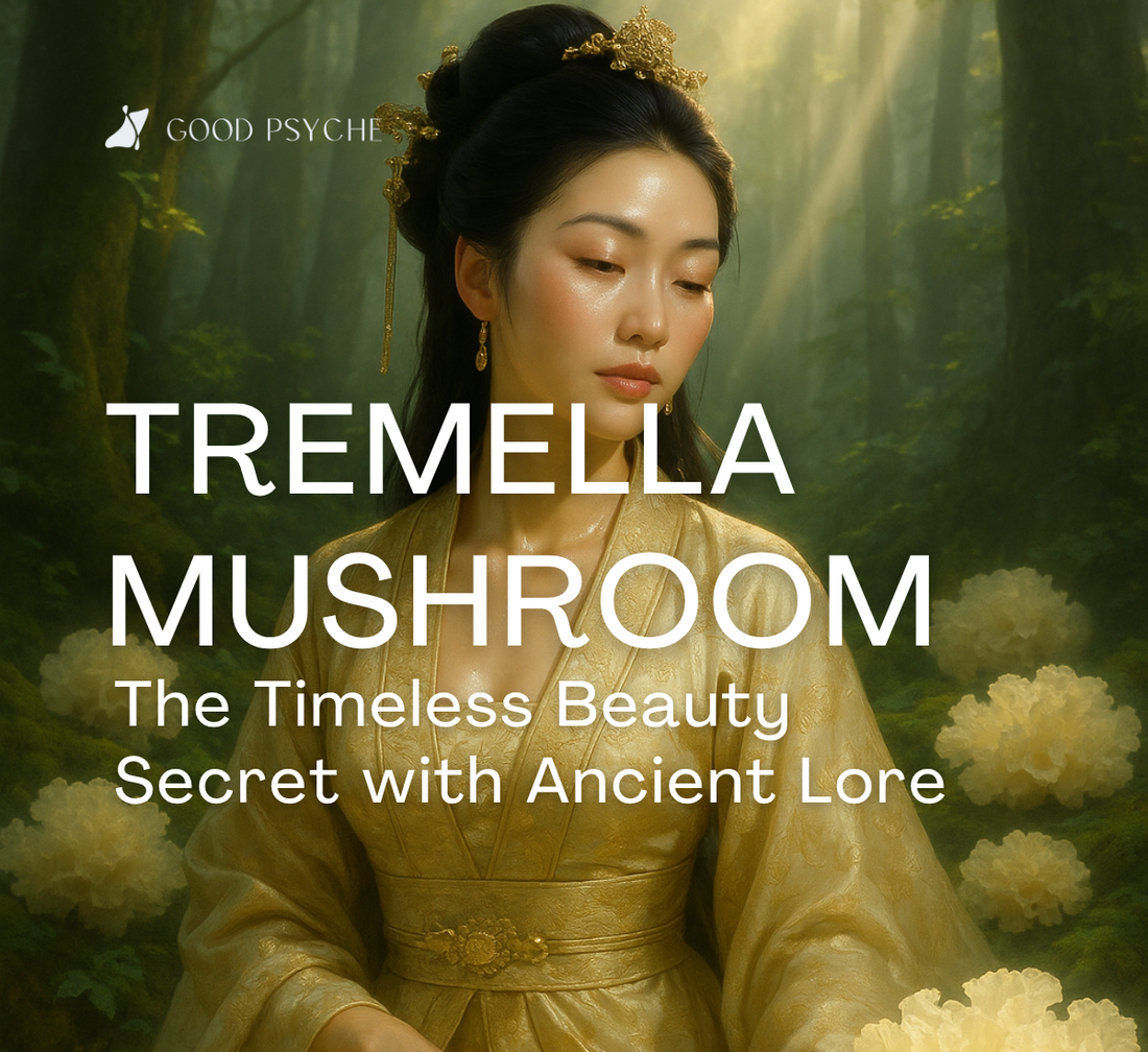 Tremella Mushroom: The Timeless Beauty Secret with Ancient Lore